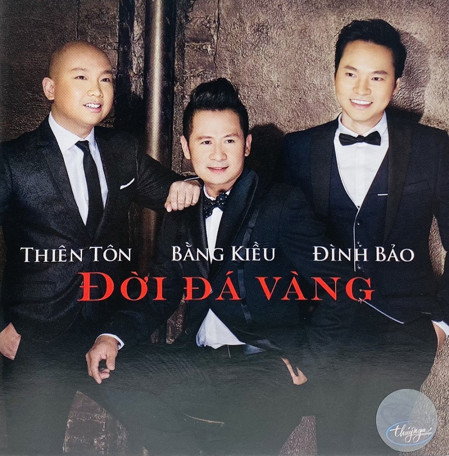 TNCD 540 - Đời Đá Vàng - Thiên Tôn Bằng Kiều & Đình Bảo